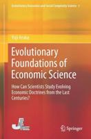Evolutionary Foundations of Economic Science : How Can Scientists Study Evolving Economic Doctrines from the Last Centuries?