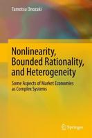 Nonlinearity, Bounded Rationality, and Heterogeneity : Some Aspects of Market Economies as Complex Systems