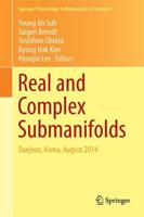 Real and Complex Submanifolds : Daejeon, Korea, August 2014