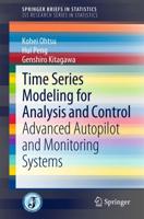 Time Series Modeling for Analysis and Control : Advanced Autopilot and Monitoring Systems
