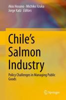 Chile's Salmon Industry : Policy Challenges in Managing Public Goods