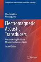 Electromagnetic Acoustic Transducers : Noncontacting Ultrasonic Measurements using EMATs