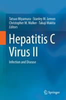 Hepatitis C Virus II : Infection and Disease