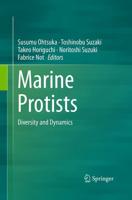 Marine Protists : Diversity and Dynamics