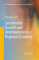 Sustainable Growth and Development in a Regional Economy