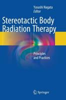 Stereotactic Body Radiation Therapy : Principles and Practices