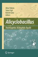 Alicyclobacillus : Thermophilic Acidophilic Bacilli