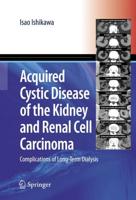 Acquired Cystic Disease of the Kidney and Renal Cell Carcinoma : Complication of Long-Term Dialysis