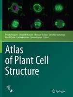 Atlas of Plant Cell Structure