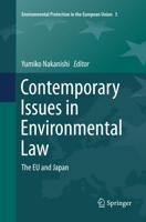 Contemporary Issues in Environmental Law : The EU and Japan