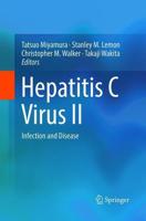 Hepatitis C Virus II : Infection and Disease