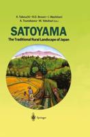 Satoyama : The Traditional Rural Landscape of Japan
