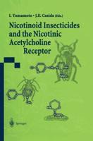 Nicotinoid Insecticides and the Nicotinic Acetylcholine Receptor