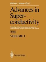 Advances in Superconductivity : Proceedings of the 1st International Symposium on Superconductivity (ISS '88), August 28-31, 1988, Nagoya