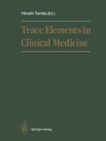 Trace Elements in Clinical Medicine : Proceedings of the Second Meeting of the International Society for Trace Element Research in Humans (ISTERH) August 28-September 1, 1989, Tokyo