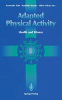 Adapted Physical Activity : Health and Fitness