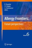 Allergy Frontiers, Volume 6: Future Perspectives