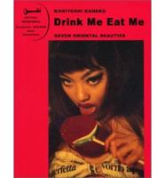 Kuniyoshi Kaneko - Drink Me Eat Me