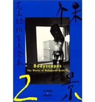 Works of Nobuyoshi Araki. V. 2 Bodyscapes