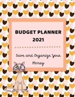 Budget Planner 2021 - Save and Organize Your Money: Fun Annual Expense And Savings Tracker For Busy &amp; Amazing Women