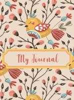 My Journal : 100+ Page Cute and Happy Bird Theme Notebook Journal