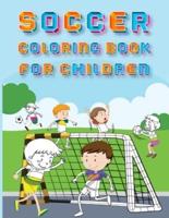 Soccer Coloring Book And Activity Book For Children: Learn The Alphabet And Count by Coloring For Kids