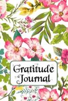Gratitude Journal: A 52 Week Guide To Cultivate An Attitude Of Gratitude: Positivity Diary For A Happier You: Be In love With Your Life