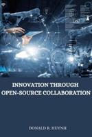 Innovation Through Open-Source Collaboration