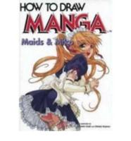 How To Draw Manga Volume 11: Maids & Miko