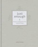 Just Enough