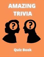 Amazing Trivia Quiz Book