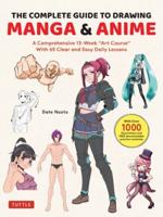Complete Beginner's Guide to Drawing Anime & Manga, The