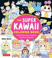 The Super Kawaii Coloring Book