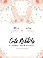 Cute Rabbits Coloring Book for Kids