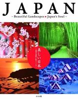 Japan--Beautiful Landscapes: Japan's Soul