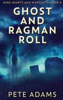 Ghost And Ragman Roll: Spectre Or Spook?