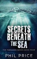 Secrets Beneath The Sea