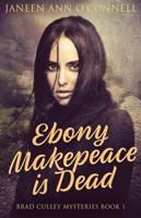 Ebony Makepeace is Dead