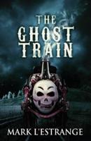 The Ghost Train