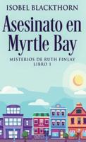 Asesinato En Myrtle Bay