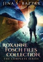 Roxanne Fosch Files Collection