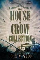 The House Of Crow Collection