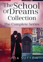 The School Of Dreams Collection