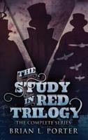The Study In Red Trilogy