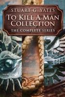 To Kill A Man Collection