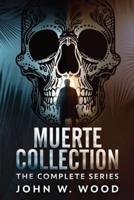 Muerte Collection