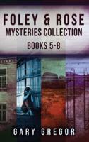 Foley & Rose Mysteries Collection - Books 5-8