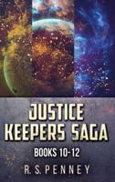 Justice Keepers Saga - Books 10-12