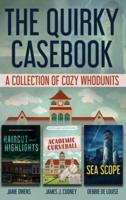 The Quirky Casebook