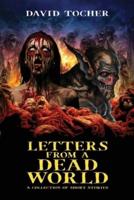Letters From A Dead World